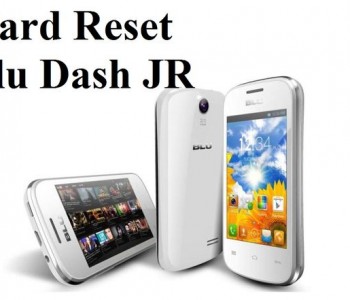 Hard reset Blu Dash JR: 3 methods for all problems