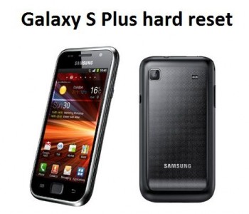 Galaxy S Plus hard reset: Step-by-step instruction