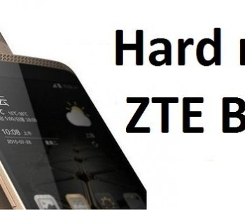 Hard reset ZTE Blade: return factory settings