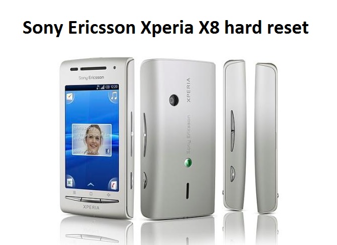 Sony Ericsson Xperia X8 hard reset