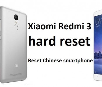 Xiaomi Redmi 3 hard reset: Reset Chinese smartphone