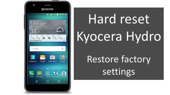 Hard reset Kyocera Hydro: restore factory settings