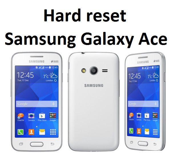Hard reset Samsung Galaxy Ace: full factory reset