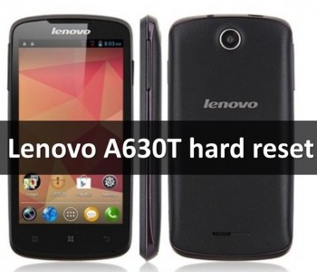 Lenovo A630T hard reset: Custom and TWRP recovery