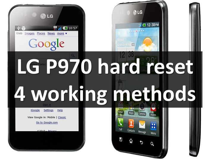 LG P970 hard reset: 4 working methods