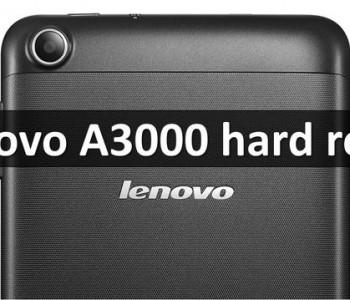 Lenovo A3000 Hard Reset: Guide with Screenshots