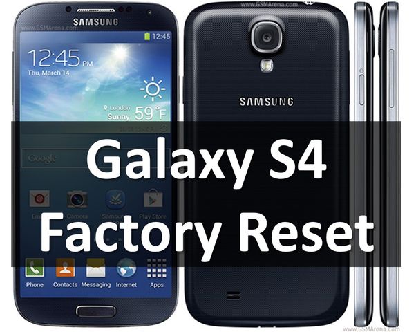 Factory Reset Galaxy S4: wipe all data