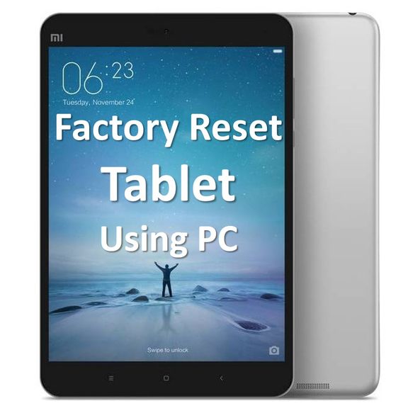 Factory Reset Tablet using PC: step-by-step instruction
