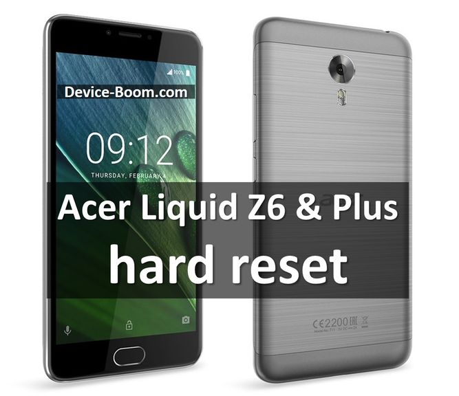 Acer Liquid Z6 and Z6 Plus hard reset: fix any errors on Android