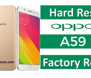Oppo A59 hard reset: Two Methods to Fix any Problem