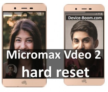 Micromax Vdeo 2 hard reset: Two simple ways
