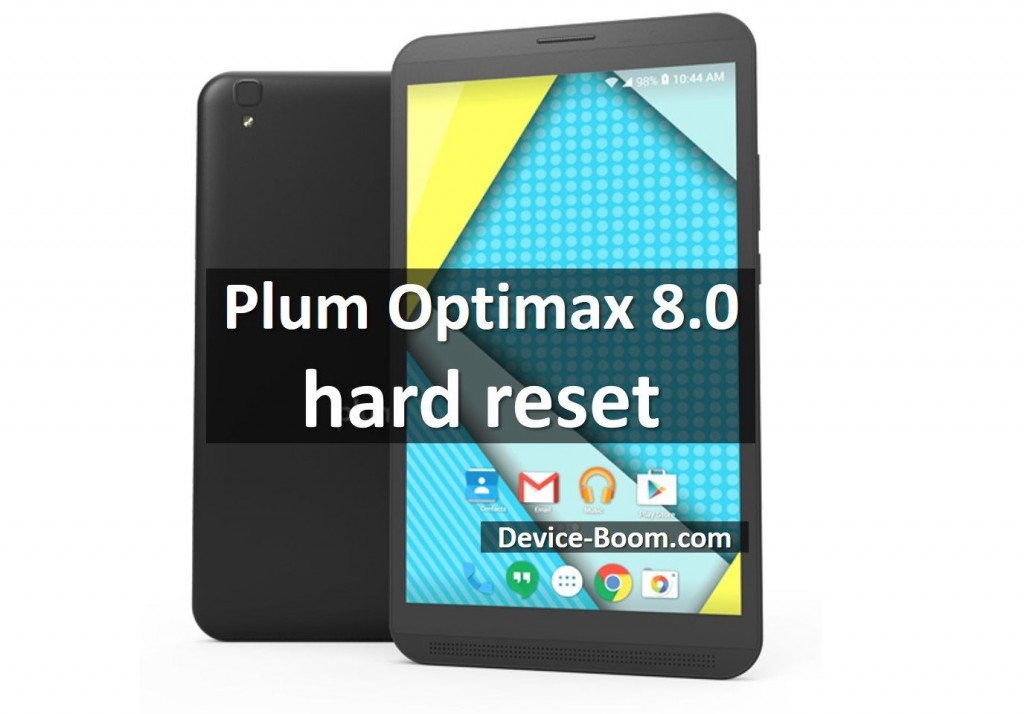 Plum Optimax 8.0 hard reset: How to Restore Android Tablet