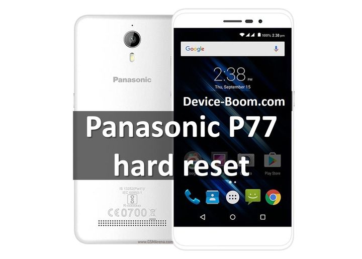 Panasonic P77 hard reset: Quick and Simple Tutorial